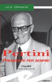 Pertini. Presidente per sempre (eBook, ePUB)