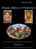 Brigida, Oddone e il Predicatore (eBook, ePUB)