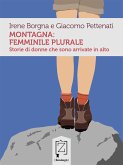 Montagna: femminile plurale (eBook, ePUB)