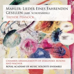 Lieder Eines Fahrenden Gesellen (Arr.Schönberg) - Pinnock,T./Royal Acad.Of Music Soloists Ensemble