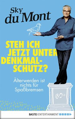 Steh ich jetzt unter Denkmalschutz? (eBook, ePUB) - Mont, Sky du