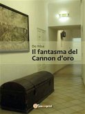 Il fantasma del Cannon d'oro (eBook, PDF)