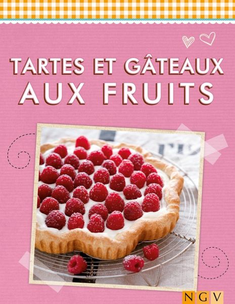 Tartes et gâteaux aux fruits (eBook, ePUB) Tartes et gâteaux aux fruits (eBook, ePUB)