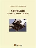 Messenger Una mano sulla tastiera (eBook, PDF)