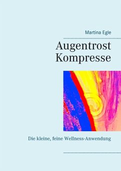 Augentrost-Kompresse (eBook, ePUB) - Egle, Martina