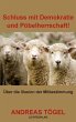 Schluss mit Demokratie und... - Bild 1