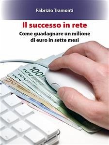 Il successo in rete (eBook, ePUB) - Tramonti, Fabrizio