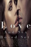 Love And Sex Boxed Set (Passion Menage Ffm Threesome Boss Billionaire Cheating Wife Husband One Night Stand Swingers Swap Domination And Submission Cuckold Cougar Milf Older Woman Younger Man Romance) (eBook, ePUB)