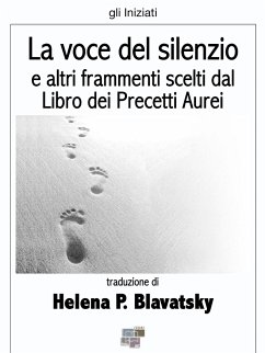 La voce del silenzio (eBook, ePUB) - P. Blavatsky, Helena