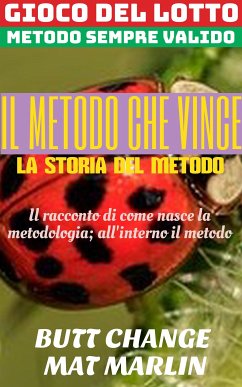 Gioco del lotto: la storia del metodo che vince (eBook, ePUB) - Change, Butt