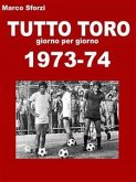 Tutto Toro 1973-74 (eBook, ePUB)