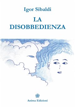 La Disobbedienza (eBook, ePUB) - Sibaldi, Igor