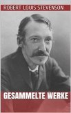 Robert Louis Stevenson - Gesammelte Werke (eBook, ePUB)