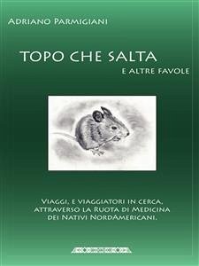 Topo che salta e altre favole (eBook, PDF) - Parmigiani, Adriano