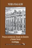 Procura existencial, estado de derecho y estado social Ernst Forsthoff y la Crisis de Weimar (eBook, ePUB)