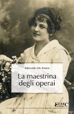 La maestrina degli operai (eBook, ePUB)