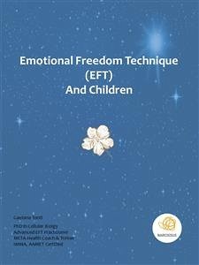 Emotional Freedom Technique (EFT) and Children (fixed-layout eBook, ePUB) - Tonti, Gaetana