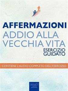 Affermazioni – Addio alla vecchia vita (eBook, ePUB) - James, Robert