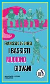 I bassisti muoiono giovani (eBook, ePUB) I bassisti muoiono giovani (eBook, ePUB)