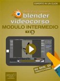 Blender Videocorso Modulo intermedio. Lezione 3 (eBook, ePUB)