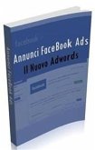 Annunci Facebook Ads (eBook, PDF)