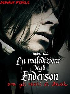 La Maledizione degli Enderson - Con gli occhi di Jack - Spin off (eBook, ePUB) - Fedele, Deborah