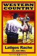 WESTERN COUNTRY 82: Latigos Rache... - Bild 1