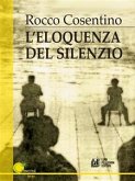 L'eloquenza del silezio (eBook, ePUB)