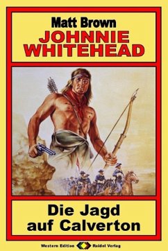Cover Johnnie Whitehead, Bd. 10: Die Jagd auf Calverton (eBook, ePUB)