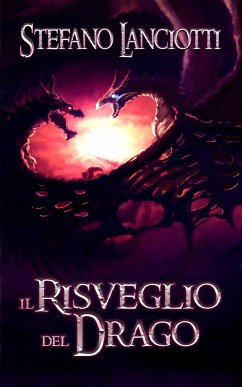 Il Risveglio del Drago (eBook, ePUB) - Lanciotti, Stefano