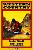 WESTERN COUNTRY 79: In der Stadt des Todes (eBook, ePUB)