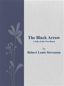 The Black Arrow (eBook, ePUB) - Louis Stevenson, Robert