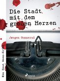 Die Stadt mit dem großen Herzen (eBook, ePUB)