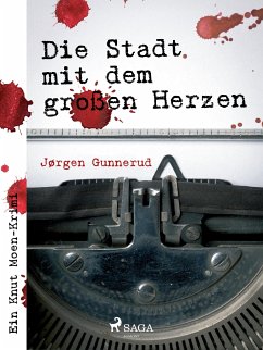 Die Stadt mit dem großen Herzen (eBook, ePUB) - Gunnerud, Jørgen