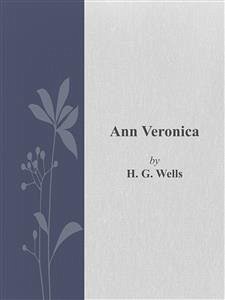 Ann Veronica (eBook, ePUB) - G. Wells, H.