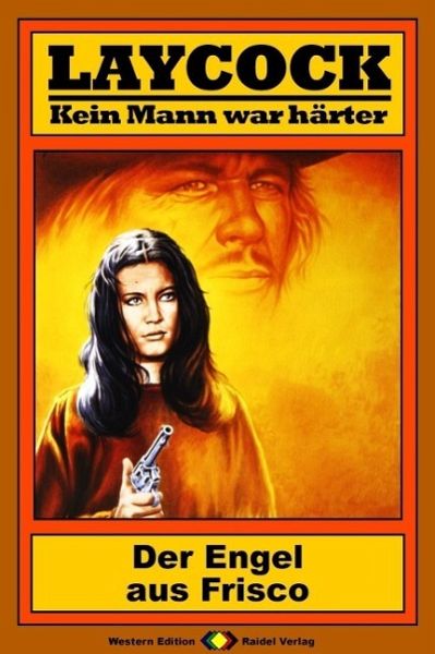 Der Engel aus Frisco / Laycock Western Bd.91 (eBook, ePUB)
