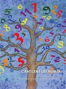 Cantilene dei numeri (eBook, PDF) - Maria Dalla Torre, Anna