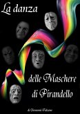 La danza delle Maschere di Pirandello (eBook, ePUB)