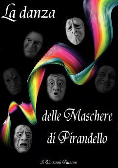 La danza delle Maschere di Pirandello (eBook, ePUB) - Falzone, Giovanni
