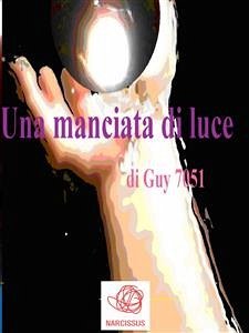 Una manciata di luce (eBook, ePUB) - 7051, Guy