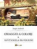Omaggio a colori a Sant&quote;Angela da Foligno (eBook, PDF)
