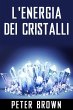 L'Energia dei Cristalli (eBook, ePUB) - Bild 1