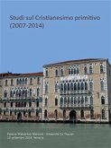 Studi sul Cristianesimo Primitivo (2007-2014) (eBook, PDF)