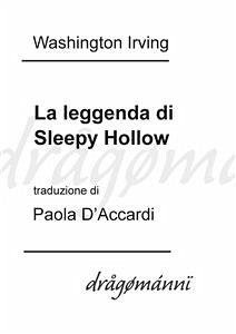 La leggenda di Sleepy Hollow (eBook, ePUB) - D'accardi, Paola; Irving, Washington