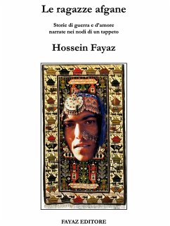 Le ragazze afgane (eBook, ePUB) - Fayaz Torshizi, Hossein