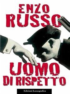 Uomo di rispetto (eBook, ePUB) - Russo, Enzo