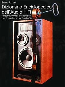 Dizionario Enciclopedico dell'Audio Hi-Fi (eBook, ePUB) - Fazzini, Bruno