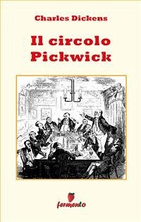 Il Circolo Pickwick (eBook, ePUB) - Dickens, Charles