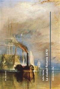 La ciudad flotante 1870 (eBook, PDF) - Verne, Julio