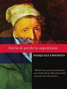 Tormento (eBook, PDF) - Esposito, Pasquale